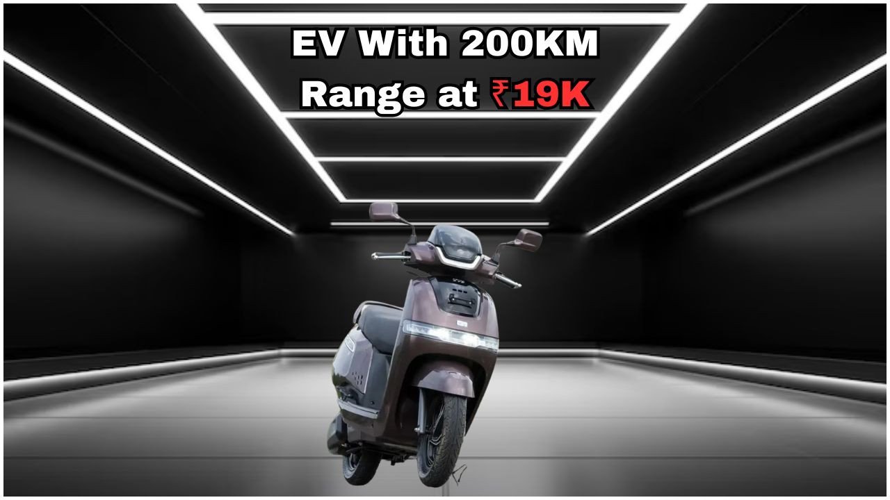 2025 का बजट स्कूटर: ₹19K में पाएं फुल चार्ज पर 200KM चलने वाला EV
