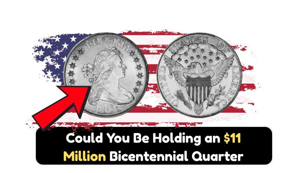 The Rare Bicentennial Quarter Valued at $11 Million, Still in Circulation