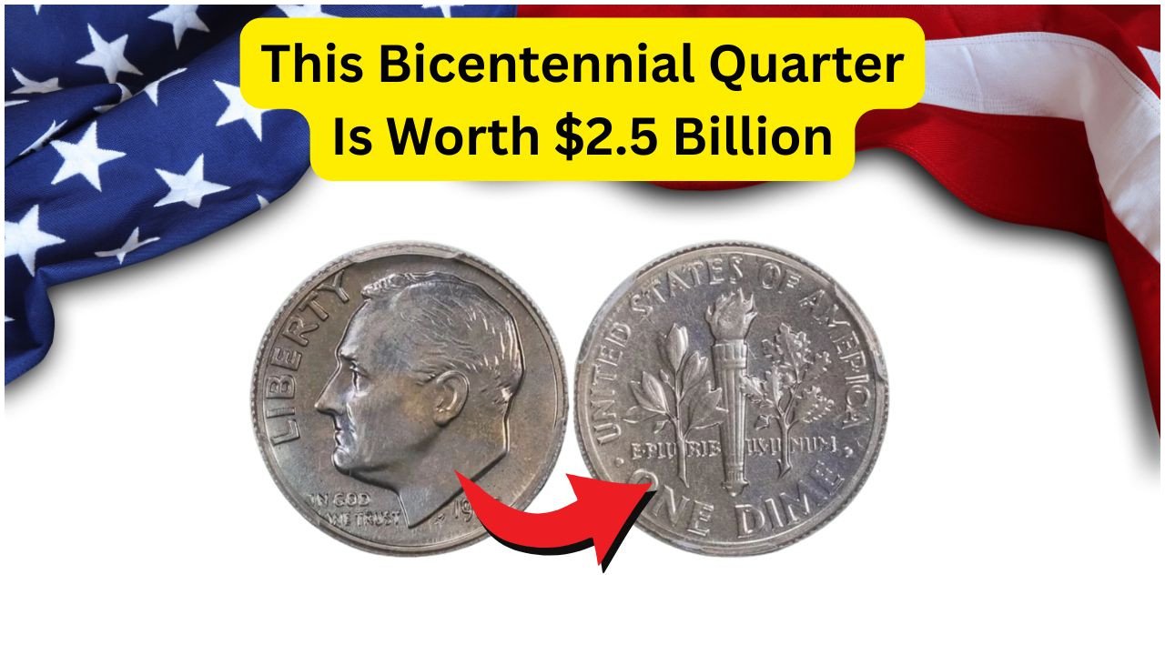 Could a Rare Bicentennial Quarter in Your Pocket Be Worth $2.5 Billion? Discover What to Look For!