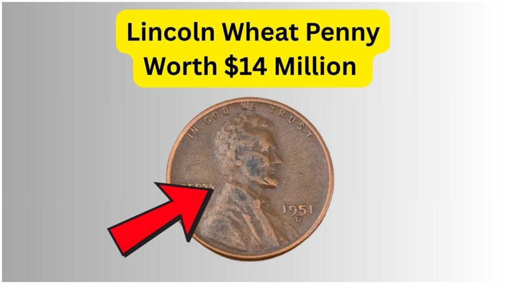 Could This Lincoln Wheat Penny in Your Pocket Be Worth $14 Million?