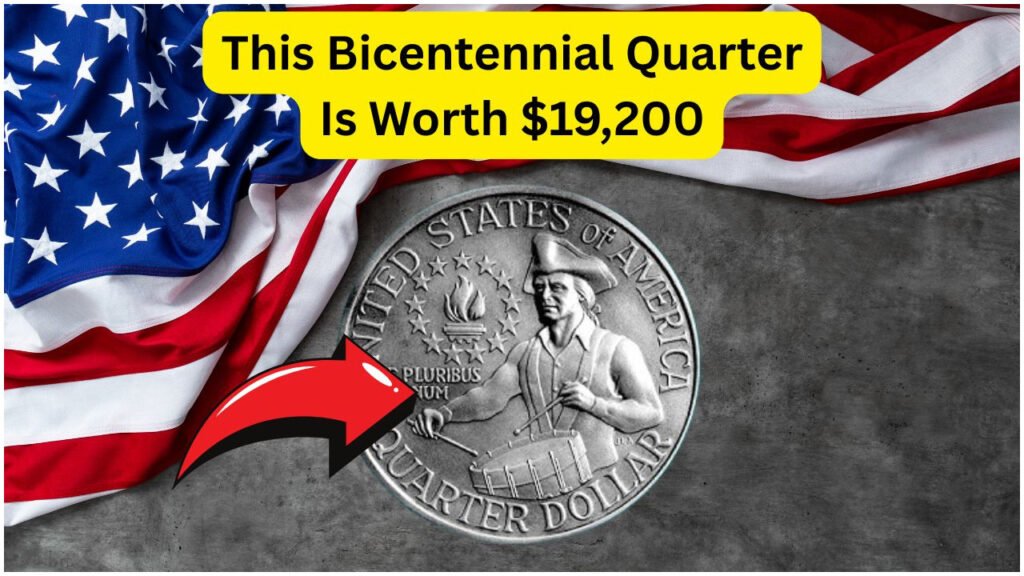 Could Your Spare Change Hold a $19,200 Rare Bicentennial Quarter? Find Out Today!