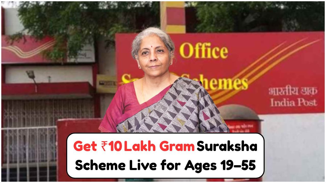 Unlock ₹10 Lakh Benefits with Post Office Gram Suraksha Yojana 2025: How to Apply if You’re Aged 19-55