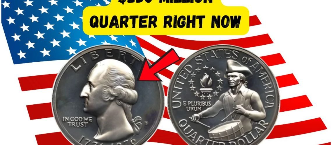 Discover the 10 Rare Bicentennial Quarters Valued at $250 Million Each — Still in Circulation!